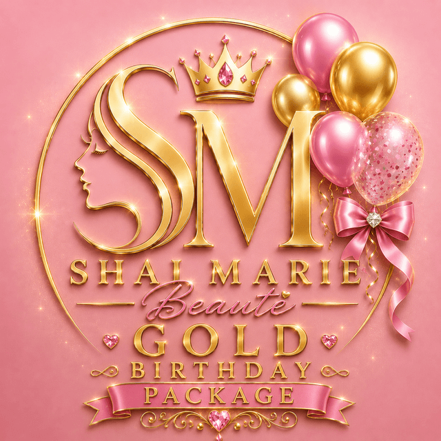 SMB Gold Birthday Package at Shai Marie Beauté in Farmington, MI